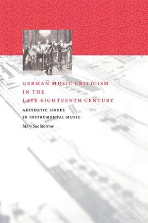 German Music Criticism in the Late Eighteenth Century