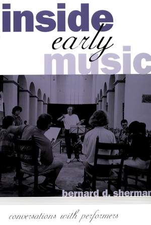 Inside Early Music: Conversations with Performers