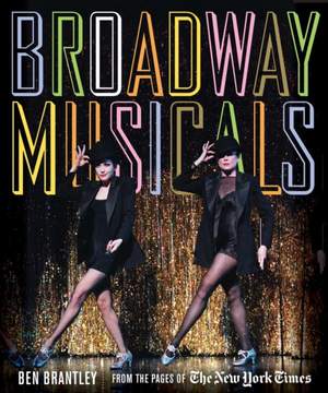 Broadway Musicals: From the Pages of The New York Times
