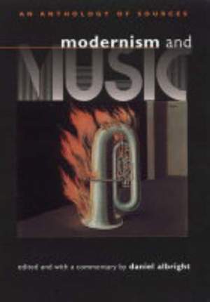 Modernism and Music: An Anthology of Sources