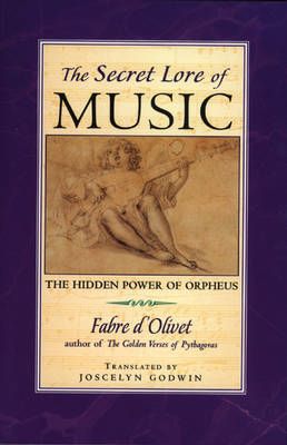 The Secret Lore of Music: The Hidden Power of Orpheus