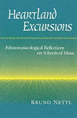 Heartland Excursions: Ethnomusicological Reflections on Schools of Music