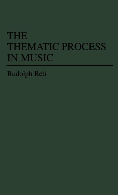 The Thematic Process in Music | Presto Music