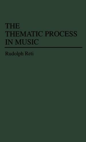The Thematic Process in Music