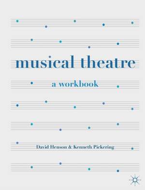 Musical Theatre: A Workbook