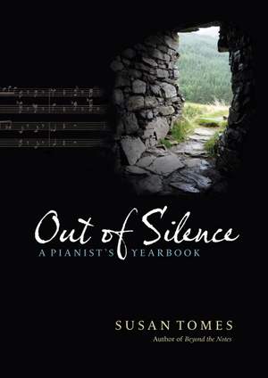 Out of Silence: A Pianist's Yearbook