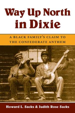 Way Up North in Dixie: A Black Family's Claim to the Confederate Anthem