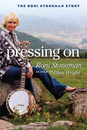 Pressing on: The Roni Stoneman Story