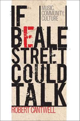 If Beale Street Could Talk: Music, Community, Culture