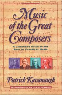 Music of the Great Composers: A Listener's Guide to the Best of Classical Music