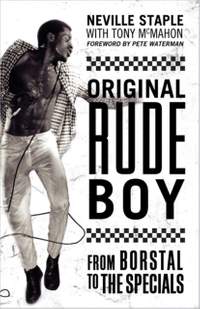 Original Rude Boy: From Borstal to The Specials: A Life in Crime & Music