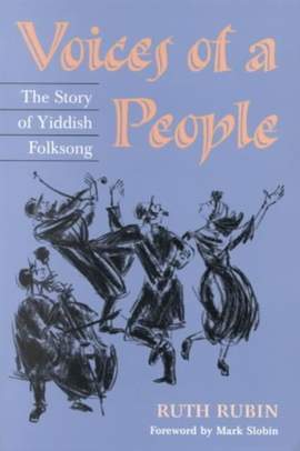 Voices of a People: The STORY of YIDDISH FOLKSONG