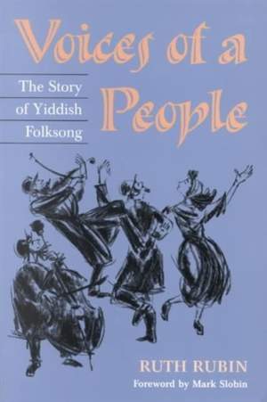 Voices of a People: The STORY of YIDDISH FOLKSONG