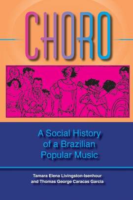Choro: A Social History of a Brazilian Popular Music