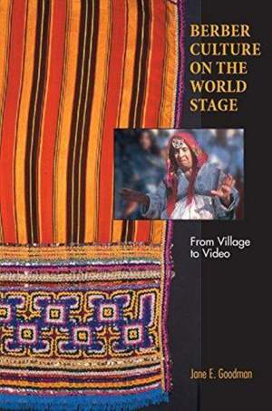 Berber Culture on the World Stage: From Village to Video
