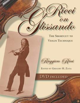 Ricci on Glissando: The Shortcut to Violin Technique