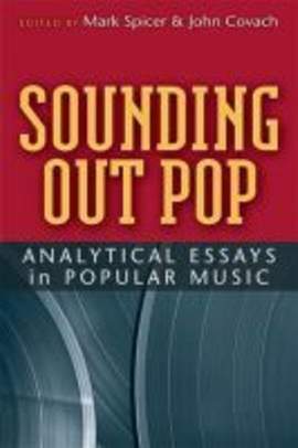 Sounding Out Pop: Analytical Essays in Popular Music