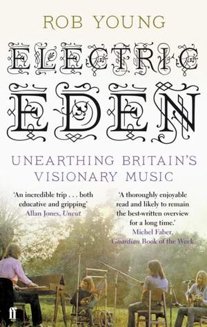 Electric Eden: Unearthing Britain's Visionary Music