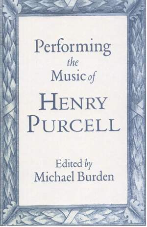 Performing the Music of Henry Purcell