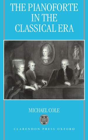 The Pianoforte in the Classical Era