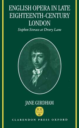 English Opera in Late Eighteenth-century London: Stephen Storace at Drury Lane