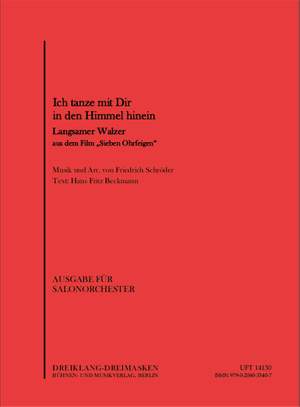 Friedrich Schröder: Ich tanze mit dir in den Himmel hinein