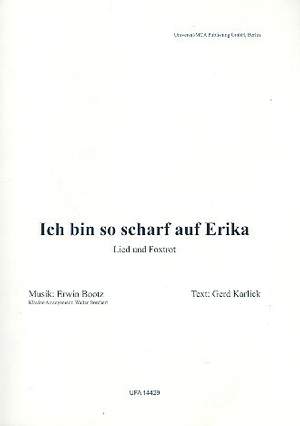 Erwin Bootz: Ich bin so scharf auf Erika