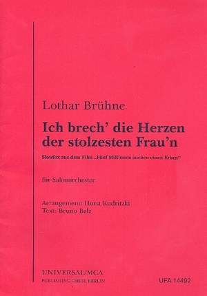 Lothar Brühne: Ich brech' die Herzen der stolzesten Frau'n