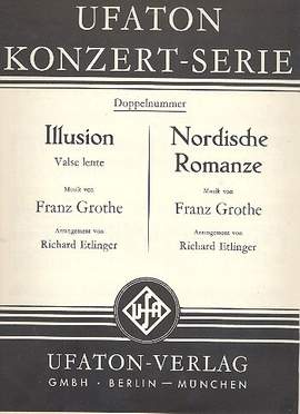 Franz Grothe: Nordische Romanze-Illusion
