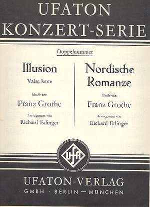 Franz Grothe: Nordische Romanze-Illusion