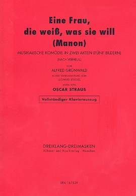 Oscar Straus: Eine Frau, die weiß, was sie will