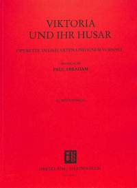 Paul Abraham: Viktoria und ihr Husar