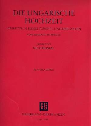 Nico Dostal: Die ungarische Hochzeit