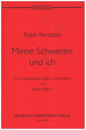 Ralph Benatzky: Meine Schwester und ich