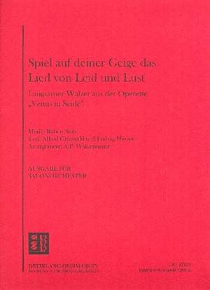 Robert Stolz: Spiel' auf deiner Geige das Lied von Leid und Lust