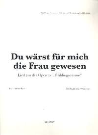 Jaromír Weinberger: Du wärst für mich die Frau gewesen