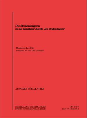 Leo Fall: Die Straßensängerin