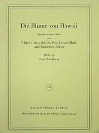 Paul Abraham: Die Blume von Hawaii