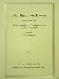 Paul Abraham: Die Blume von Hawaii