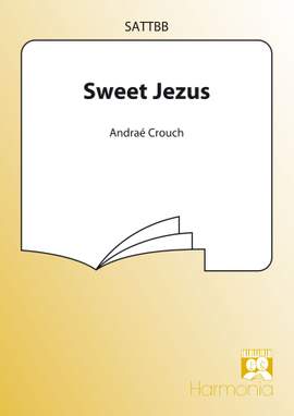 Andraé Crouch: Sweet Jezus