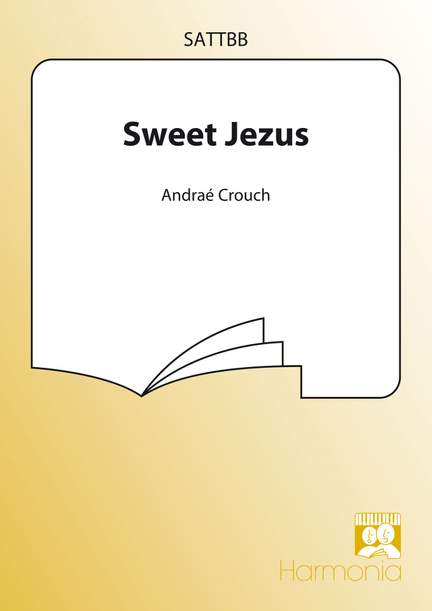 Andraé Crouch: Sweet Jezus