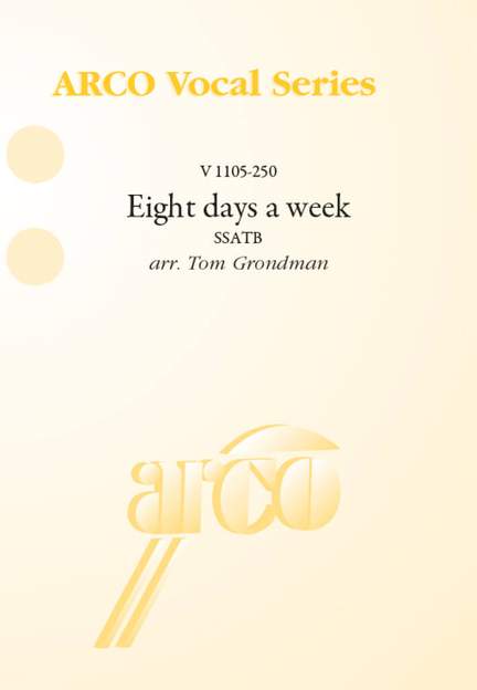 Eight days a week