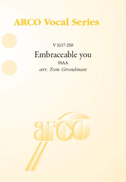Embraceable you