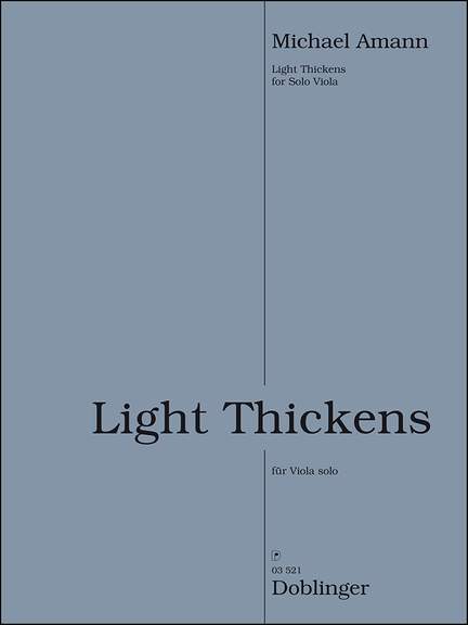 Michael Amann: Light thickens