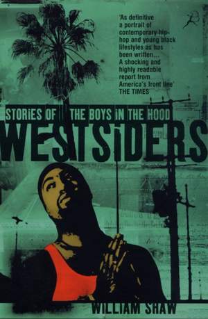 Westsiders: Stories of the Boys in the Hood