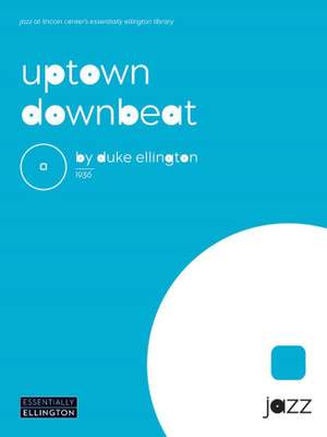 Duke Ellington: Uptown Downbeat
