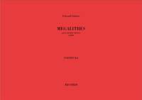 Gérard Grisey: Megalithes