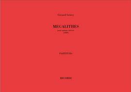 Gérard Grisey: Megalithes