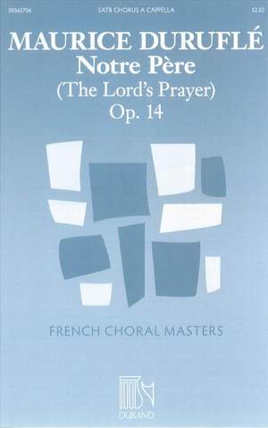 Maurice Duruflé: Notre Père Op. 14 (The Lord's Prayer)
