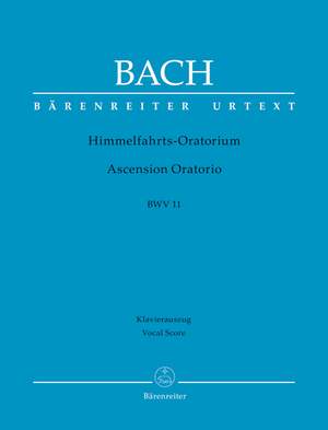 Bach, Johann Sebastian: Ascension Oratorio BWV 11